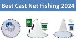 Top 10 Best Cast Net Fishing in 2024