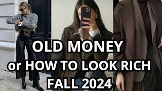 OLD MONEY or How to look rich this FALL 2024 #oldmoney #fashion #outfit #fashioninspo #streetstyle