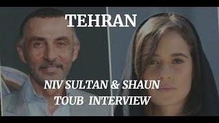 TEHRAN - NIV SULTAN & SHAUN TOUB INTERVIEW (2020)