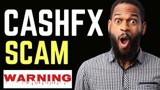 CASHFX REVIEW 2022: Is CASHFX LEGIT or A SCAM? The major Red Flags REVEALED.