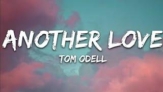 Tom Odell - Another Love (Lyrics)