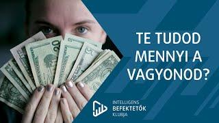 Te tudod mennyi a vagyonod? – Így készíts személyes kimutatást!