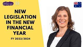 Australia New Legislation for Employment (Financial Year 2023/2024) | #TheLawcast 69