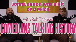 Rob Thomas ~ The Beatles | Comedians Talking History 18