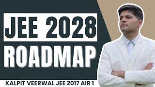 JEE 2028: Complete Roadmap for AIR 1 | Kalpit Veerwal