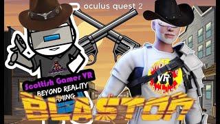Blaston Quickdraw dlc - Oculus Quest 2 - Midlife Game-ist Vs Scottish Gamer VR.