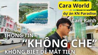 Lộ nhiều Bí Mật tại dự án 800ha - Caraworld Cam Ranh (tên cũ KN Paradise) | Cara World Cam Ranh