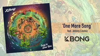 KBong - One More Song feat. Johnny Cosmic