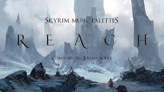 Jeremy Soule — ''The Stronghold of Reach'' [Reach - Day & Night BSA Music Palettes] (Skyrim)