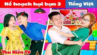 Kế Hoạch Hại Bạn 2 + Tập Phim Thu Hiền TV | Tổng Hợp Phim Cổ Tích Đời Thực Hay Nhất 2021 Phần 31