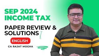 CA Inter Taxation Paper Review & Solutions Sep 2024 | CA Rajat Mogha