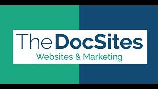 Dentistry In General Presents TheDocSites: Building a Better Dental Website Experience