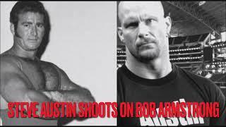 STEVE AUSTIN SHOOTS ON BOB ARMSTRONG