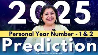 2025 PREDICTIONS FOR YEAR NUMBER 1 AND 2