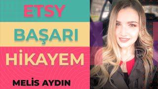 Etsy Başarı Hikayem - Melis Aydın - Etsy Macerasını anlatıyor. #2