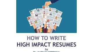 How to write High Impact Resumes by Dr. Mariam Noronha