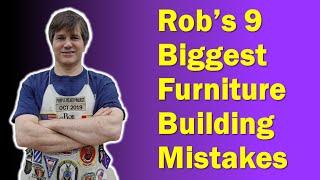 My biggest Fine Furniture building Mistakes | Rob Cosman