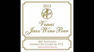 Venus Jazz Wine Bar (2012)