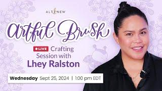 LIVE!  Artful Brush - Crafting with Brush Lettering - Crafting Session with Lhey!