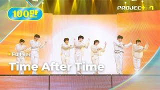 [PROJECT 7]  Time After Time | 3R 오리지널 매치 Full ver