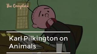 The Complete Karl Pilkington on Animals (A compilation with Ricky Gervais & Steve Merchant)