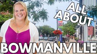 All About BOWMANVILLE The Ultimate Guide To Living In BOWMANVILLE, Ontario