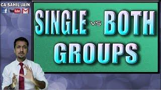 Single Group vs Both Groups | Which One Suits You? | CA Exams