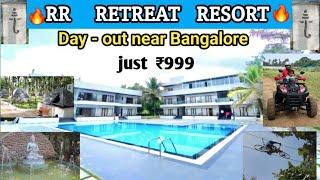 Best Resort Near Bangalore RR Retreat Nelamangala | Day outing Just@999