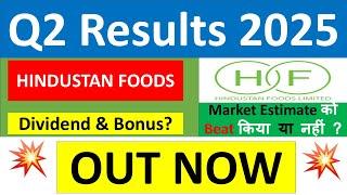 HINDUSTAN FOODS Q2 results 2025 | HINDUSTAN FOODS results today | HINDUSTAN FOODS Share News TODAY