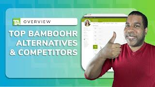 Explore BambooHR Alternatives: The Best Tools for HR Management