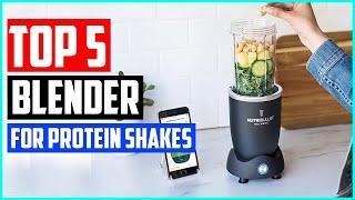 Best Blender For Protein Shakes In 2021   Top 5 Picks!