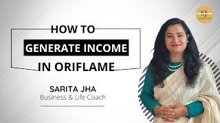 Sarita Jha - Business & Life Coach | Oriflame Business me logo ko kaise approach kare