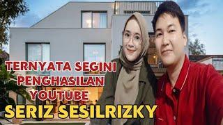 MAKIN KAYA || SEGINI GAJI SERIZ SESILRIZKY DARI YOUTUBE