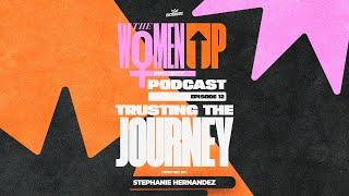 The WomenUP Project Episode 12 - Trusting The Journey