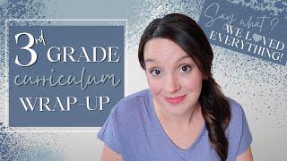 Homeschool 3rd GRADE CURRICULUM WRAP UP | What Worked and What Didn't | Homeschool Curriculum Review