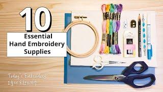 10 Essential Hand Embroidery Supplies: hoops, thread & floss, scissors, needles, fabric(BASIC)