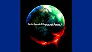 Calvin Shock & DJ Insane Feat. Conrad S - In Shock