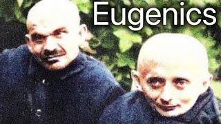 The HORRIFIC History of Eugenics