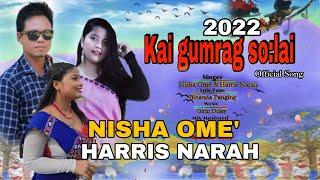 GUMRAG SO:SAI | Nisha Ome' | Harris Narah | Mising Official Song 2022 | Dinesh Kaman