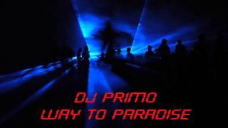 DJ Primo - Way To Paradise