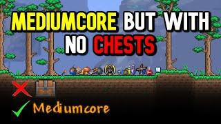 Terraria Mediumcore, But With No Chests...