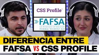 Diferencias entre el FAFSA y el CSS PROFILE