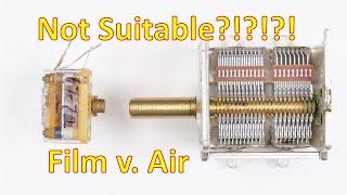 Air Capacitor VS Film Capacitor Quality