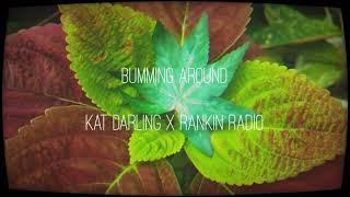 Bumming Around - Kat Darling x Rankin Radio (Dean Martin cover 1965)