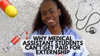 “Why Can’t Medical Assistant Students Get Paid for Externship?” #medicalassistant #externship