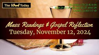 Today's Catholic Mass Readings & Gospel Reflection - Tuesday, November 12, 2024