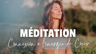 Méditation | Ouvrir son cœur à la fréquence d’Amour