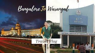 Bangalore to Nit Warangal||Travel vlog|| Volume 1.0||Vaibhaw siddharth