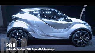 Lexus LF-SA concept - Salon de Genève 2015