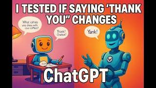 ChatGPT's have Heart?? — Does “Thank You” Make It Kinder?#chatgpt  #AI#Science#Technology
